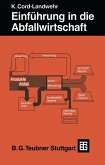 Einführung in die Abfallwirtschaft (eBook, PDF) Einführung in die Abfallwirtschaft (eBook, PDF)