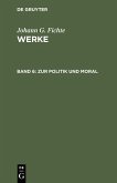 Zur Politik und Moral (eBook, PDF)