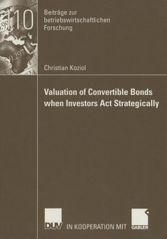Valuation of Convertible Bonds when Investors Act Strategically (eBook, PDF) - Koziol, Christian