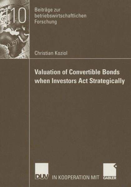 Valuation of Convertible Bonds when Investors Act Strategically (eBook, PDF)
