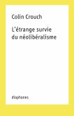 L'étrange survie du néolibéralisme (eBook, PDF)