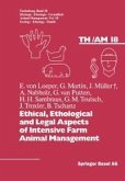 Ethical, Ethological and Legal Aspects of Intensive Farm Animal Management (eBook, PDF)