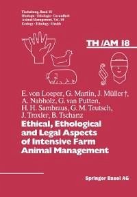 Ethical, Ethological and Legal Aspects of Intensive Farm Animal Management (eBook, PDF) - Fölsch