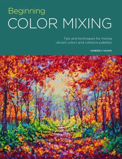 Portfolio: Beginning Color Mixing (eBook, ePUB) - Adams, Kimberly
