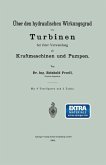 Über den hydraulischen Wirkungsgrad von Turbinen bei ihrer Verwendung als Kraftmaschinen und Pumpen (eBook, PDF)