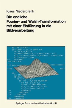 Die endliche Fourier- und Walsh-Transformation mit einer Einführung in die Bildverarbeitung (eBook, PDF) - Niederdrenk, Klaus