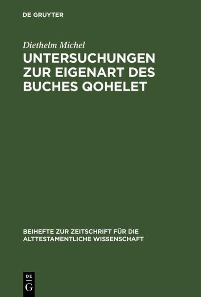 Untersuchungen zur Eigenart des Buches Qohelet (eBook, PDF) Untersuchungen zur Eigenart des Buches Qohelet (eBook, PDF)