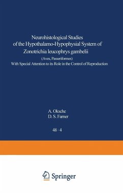 Neurohistological Studies of the Hypothalamo-Hypophysial System of Zonotrichia leucophrys gambelii (Aves, Passeriformes) (eBook, PDF) - Oksche, A.; Farner, D. S.