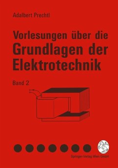 Vorlesungen über die Grundlagen der Elektrotechnik (eBook, PDF) - Prechtl, Adalbert