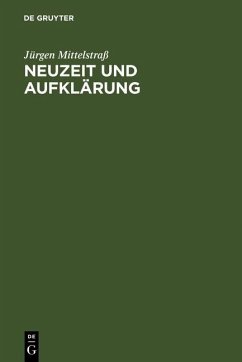 Neuzeit und Aufklärung (eBook, PDF) - Mittelstraß, Jürgen