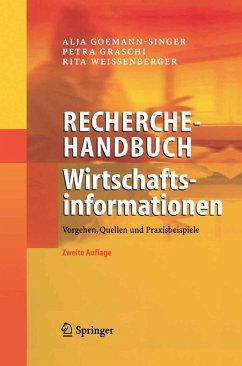 Recherchehandbuch Wirtschaftsinformationen (eBook, PDF) - Goemann-Singer, Alja; Graschi, Petra; Weissenberger, Rita