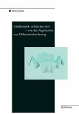 Mathematik entdecken mit DERIVE - von der Algebra bis zur Differentialrechnung (eBook, PDF)