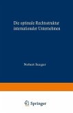 Die optimale Rechtsstruktur internationaler Unternehmen (eBook, PDF)