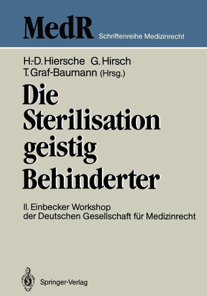 Die Sterilisation geistig Behinderter (eBook, PDF) Die Sterilisation geistig Behinderter (eBook, PDF)