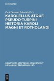 Karolellus atque Pseudo-Turpini Historia Karoli Magni et Rotholandi (eBook, PDF)