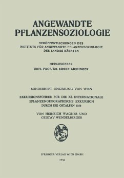 Exkursionsführer für die XI. Internationale Pflanzengeographische Exkursion durch die Ostalpen 1956 (eBook, PDF) - Wagner, Heinrich; Wendelberger, Gustav