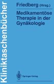 Medikamentöse Therapie in der Gynäkologie (eBook, PDF)