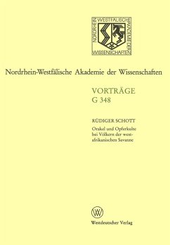 Orakel und Opferkulte bei Völkern der westafrikanischen Savanne (eBook, PDF) - Schott, Rüdiger