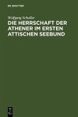 Die Herrschaft der Athener im Ersten Attischen Seebund (eBook, PDF)