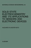 Solid State Electrochemistry and its Applications to Sensors and Electronic Devices (eBook, PDF)