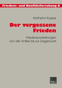 Der vergessene Frieden (eBook, PDF) - Koppe, Karlheinz