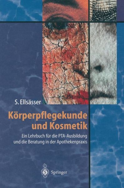 Körperpflegekunde und Kosmetik (eBook, PDF) Körperpflegekunde und Kosmetik (eBook, PDF)