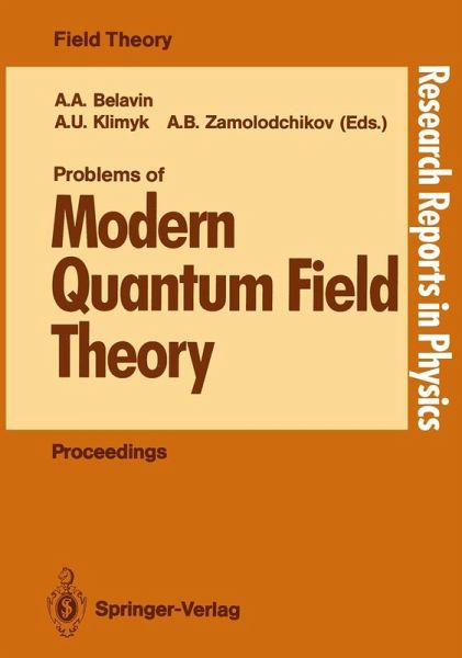 Problems of Modern Quantum Field Theory (eBook, PDF) Problems of Modern Quantum Field Theory (eBook, PDF)