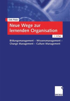 Neue Wege zur lernenden Organisation (eBook, PDF) - Pieler, Dirk