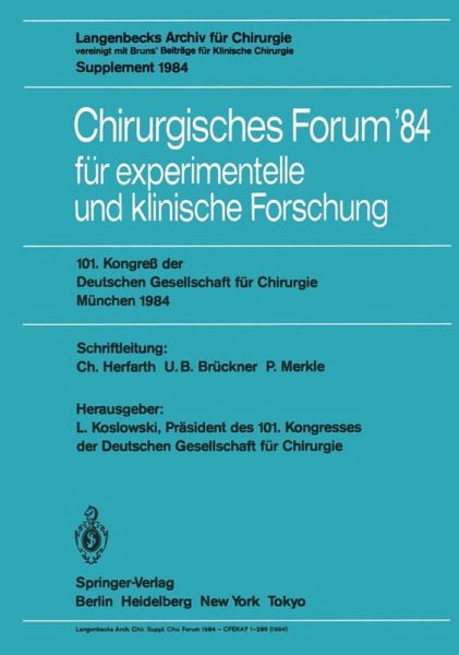 Chirurgisches Forum '84 für experimentelle und klinische Forschung (eBook, PDF) Chirurgisches Forum '84 für experimentelle und klinische Forschung (eBook, PDF)
