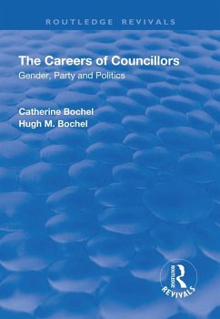 The Careers of Councillors (eBook, PDF) - Bochel, Catherine; Bochel, Hugh M