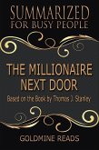 The Millionaire Next Door - Summarized for Busy People: Based on the Book by Thomas J. Stanley, Ph.D. (eBook, ePUB)