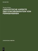 Linguistische Aspekte der Synchronisation von Fernsehserien (eBook, PDF)