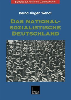 Das nationalsozialistische Deutschland (eBook, PDF) - Wendt, Bernd Jürgen