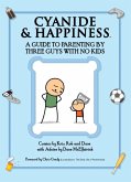 Cyanide & Happiness: A Guide to Parenting by Three Guys with No Kids (eBook, PDF)