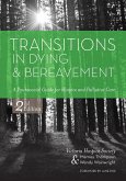 Transitions in Dying and Bereavement, Second Edition (eBook, PDF) Transitions in Dying and Bereavement, Second Edition (eBook, PDF)