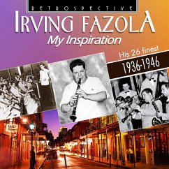 Irving Fazola-My Inspiration - Fazola/Bauduc/Bonano/Butterfield/Goodman/Haggart/+