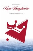Keine Königskinder (eBook, ePUB) Keine Königskinder (eBook, ePUB)