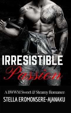 Cover Irresistible Passion ~ A BWWM Sweet & Steamy Romance (eBook, ePUB)