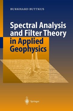 Spectral Analysis and Filter Theory in Applied Geophysics (eBook, PDF) - Buttkus, Burkhard