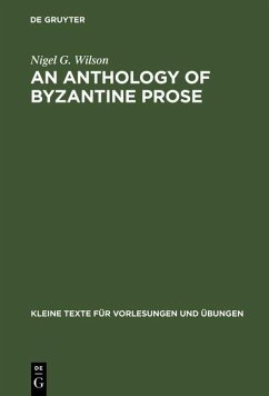 An Anthology of Byzantine Prose (eBook, PDF) - Wilson, Nigel G.