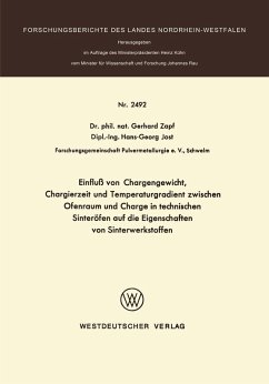 Cover Einfluß von Chargengewicht, Chargierzeit und Temperaturgradient zwischen Ofenraum und Charge in technischen Sinteröfen auf die Eigenschaften von Sinterwerkstoffen (eBook, PDF)