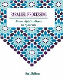 Parallel Processing from Applications to Systems (eBook, PDF)