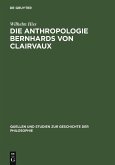 Die Anthropologie Bernhards von Clairvaux (eBook, PDF)