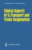 Clinical Aspects of O2 Transport and Tissue Oxygenation (eBook, PDF)