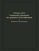 Praktisches Handbuch der gesamten Schweißtechnik (eBook, PDF)