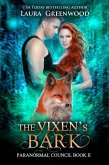 The Vixen's Bark (The Paranormal Council, #2) (eBook, ePUB)
