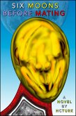 Six Moons Before Mating (eBook, ePUB) Six Moons Before Mating (eBook, ePUB)