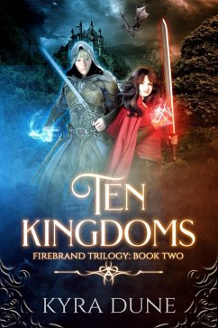 Ten Kingdoms (Firebrand Trilogy, #2) (eBook, ePUB) - Dune, Kyra