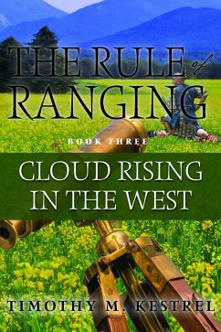Cloud Rising in the West (The Rule of Ranging, #1) (eBook, ePUB) - Kestrel, Timothy