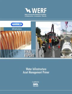 Water Infrastructure Asset Management Primer (eBook, PDF) - Sinha, Sunil K.